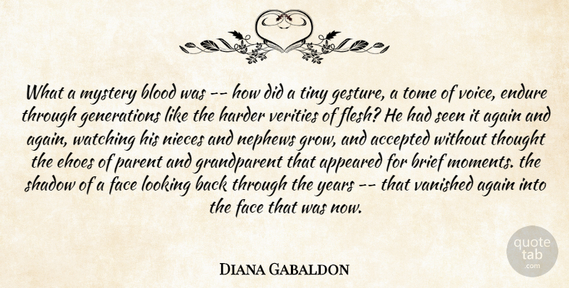 Diana Gabaldon Quote About Niece, Blood, Years: What A Mystery Blood Was...