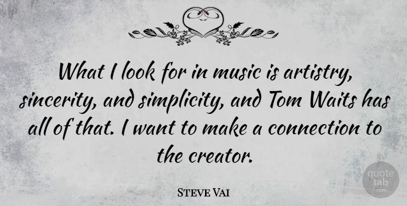 Steve Vai Quote About Waiting, Simplicity, Looks: What I Look For In...