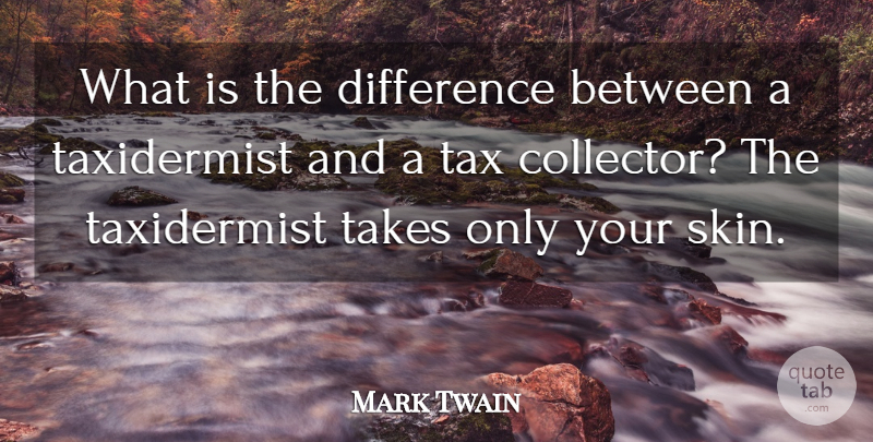 Mark Twain Quote About Funny, Money, Differences: What Is The Difference Between...