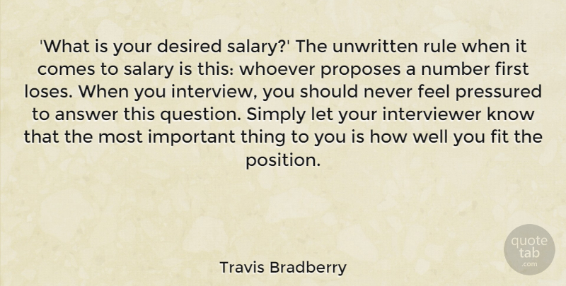 Travis Bradberry Quote About Answer, Desired, Fit, Number, Pressured: What Is Your Desired Salary...