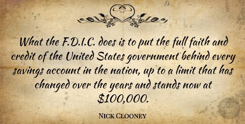 Nick Clooney Quote About Government, Years, Saving: What The Fdic Does Is...