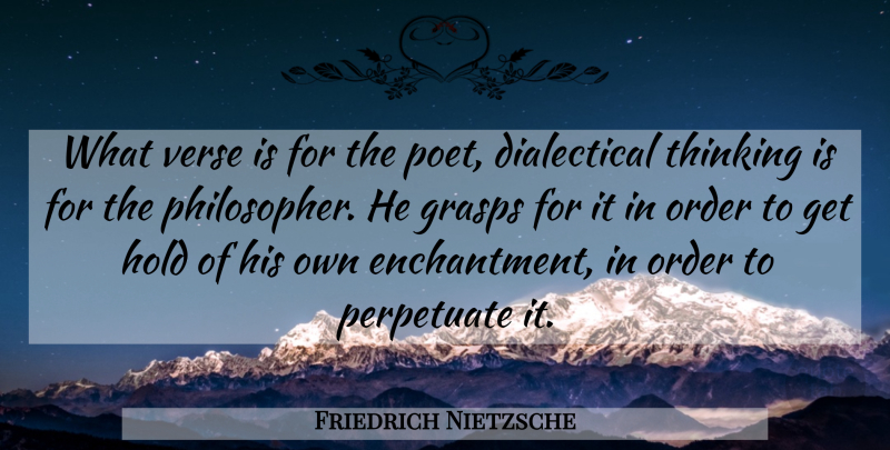 Friedrich Nietzsche Quote About Philosophical, Thoughtful, Thinking: What Verse Is For The...