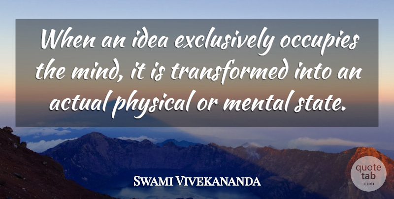 Swami Vivekananda Quote About Inspiration, Practice, Ideas: When An Idea Exclusively Occupies...