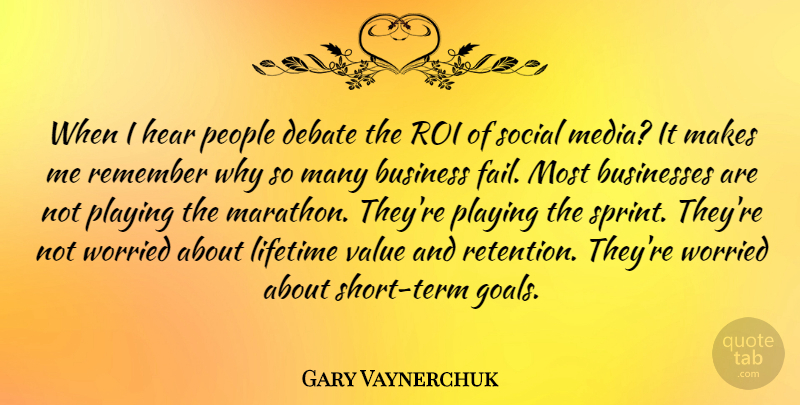 Gary Vaynerchuk Quote About Media, Goal, People: When I Hear People Debate...