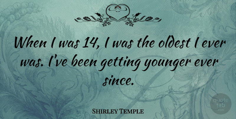 Shirley Temple Quote About Team Building, Temples: When I Was 14 I...