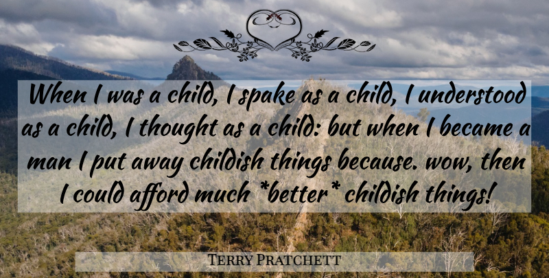 Terry Pratchett Quote About Children, Men, Bvb: When I Was A Child...