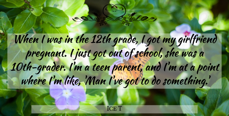 Ice T Quote About Point, Teen: When I Was In The...