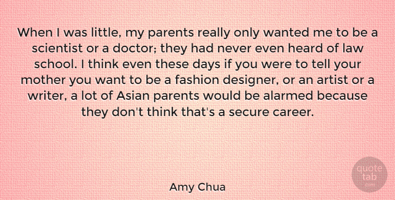Amy Chua Quote About Mother, Fashion, School: When I Was Little My...