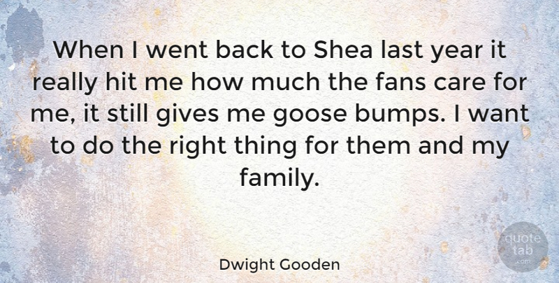 Dwight Gooden Quote About Years, Giving, Bumps: When I Went Back To...