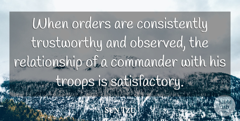 Sun Tzu Quote About Art, War, Order: When Orders Are Consistently Trustworthy...