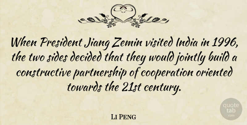 Li Peng Quote About Two Sides, Hype, President: When President Jiang Zemin Visited...