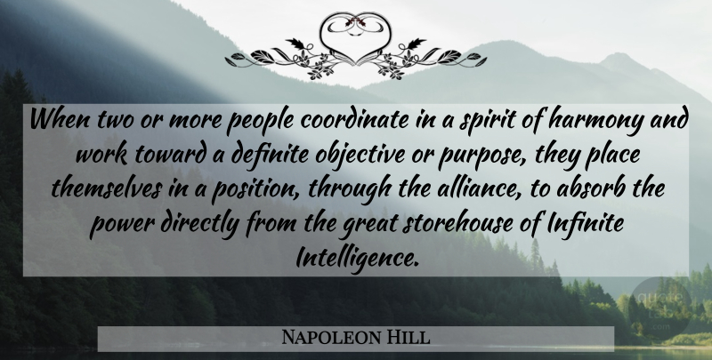 Napoleon Hill Quote About Infinite Intelligence, Two, People: When Two Or More People...