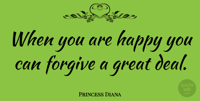 Princess Diana Quote About Happiness, Forgiveness, Girly: When You Are Happy You...