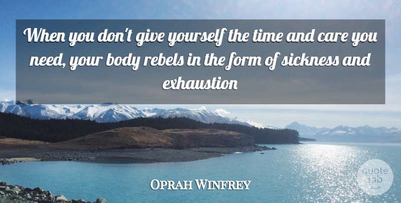 Oprah Winfrey Quote About Love, Life, Giving: When You Dont Give Yourself...