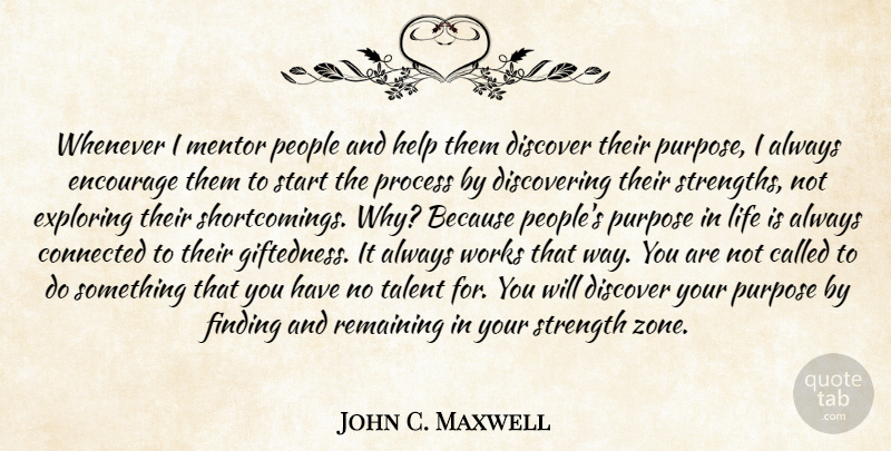 John C. Maxwell Quote About People, Over You, Mentor: Whenever I Mentor People And...