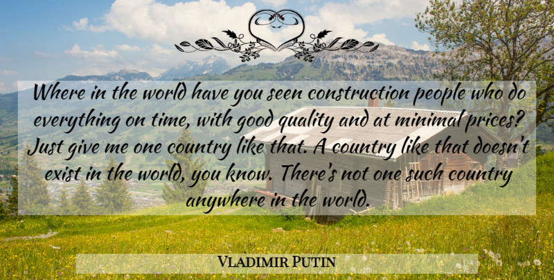 Vladimir Putin Quote About Country, Giving, People: Where In The World Have...