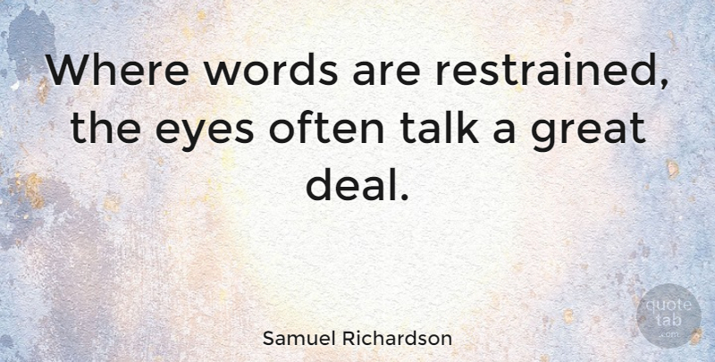Samuel Richardson Quote About Eye, Deals: Where Words Are Restrained The...