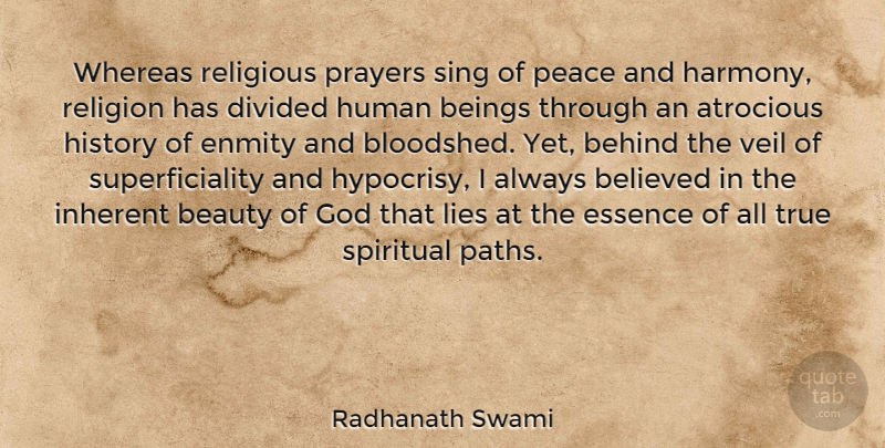 Radhanath Swami Quote About Spiritual, Religious, Prayer: Whereas Religious Prayers Sing Of...