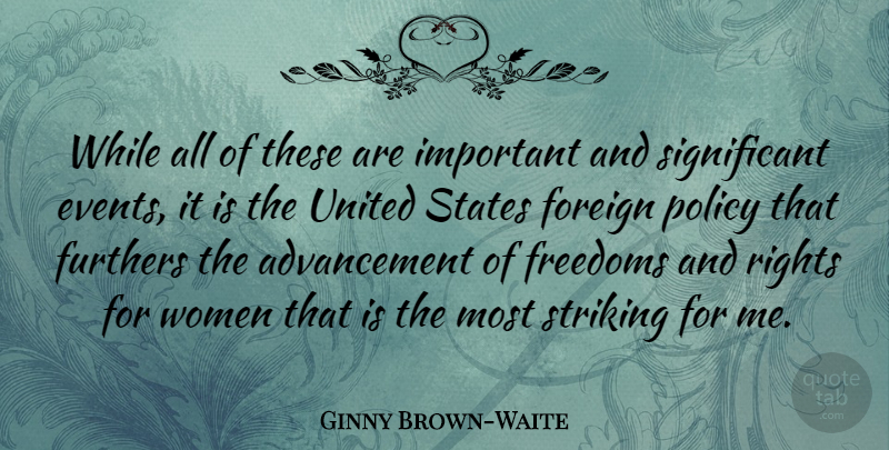 Ginny Brown-Waite Quote About Women, Rights, Important: While All Of These Are...