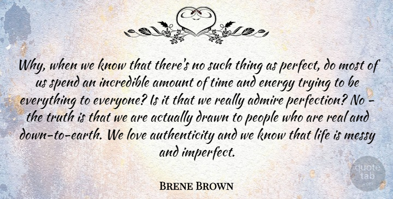 Brene Brown Quote About Real, People, Perfect: Why When We Know That...