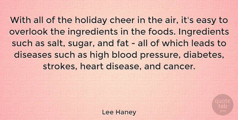 Lee Haney Quote About Cheer, Cancer, Heart: With All Of The Holiday...