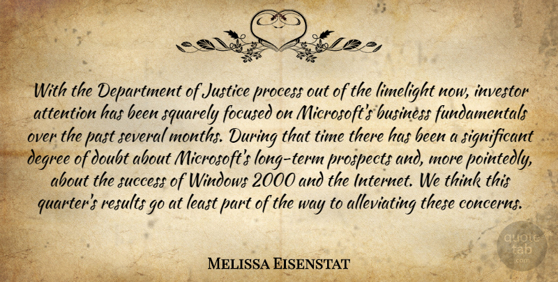 Melissa Eisenstat Quote About Attention, Business, Degree, Department, Doubt: With The Department Of Justice...