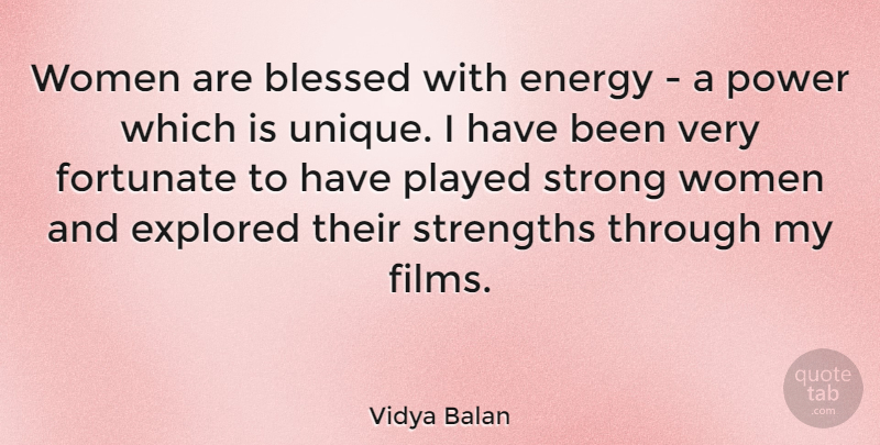 Vidya Balan Quote About Strong Women, Blessed, Unique: Women Are Blessed With Energy...