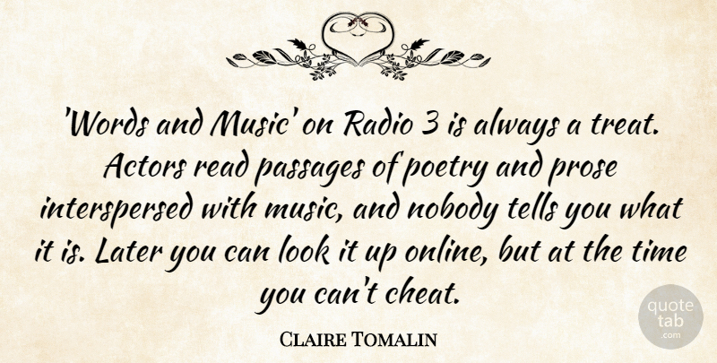 Claire Tomalin Quote About Later, Music, Nobody, Passages, Poetry: Words And Music On Radio...