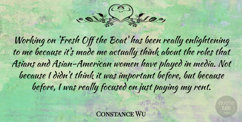 Constance Wu Quote About Asians, Focused, Paying, Played, Roles: Working On Fresh Off The...