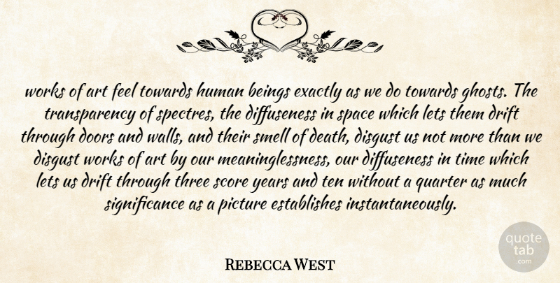 Rebecca West Quote About Art, Wall, Doors: Works Of Art Feel Towards...