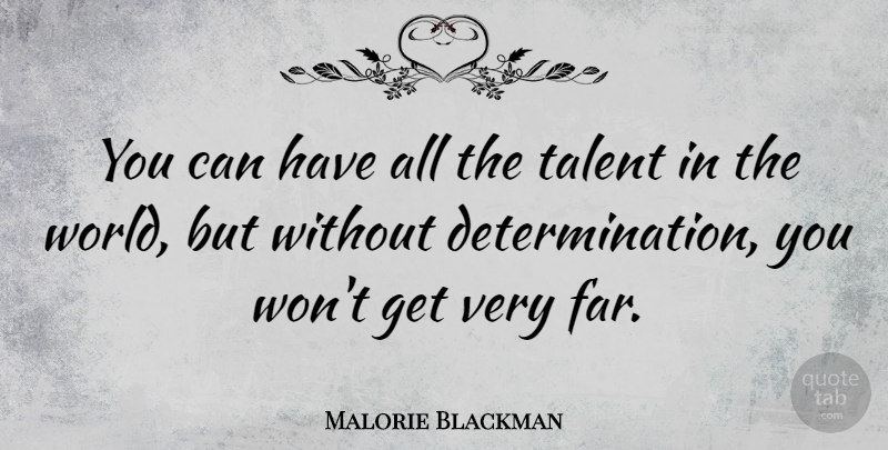 Malorie Blackman Quote About undefined: You Can Have All The...