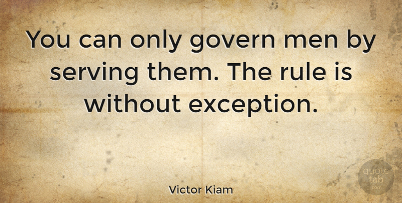 Victor Kiam Quote About Humorous, Men, Funny Thanksgiving: You Can Only Govern Men...