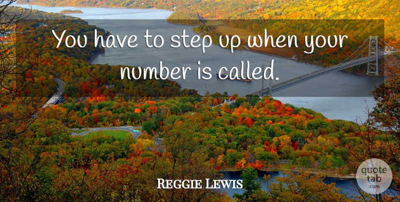 Reggie Lewis Quote About American Athlete: You Have To Step Up...