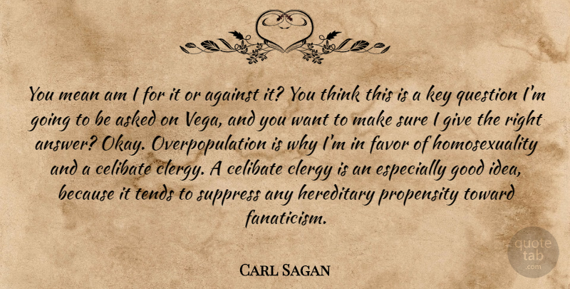 Carl Sagan Quote About Mean, Thinking, Keys: You Mean Am I For...