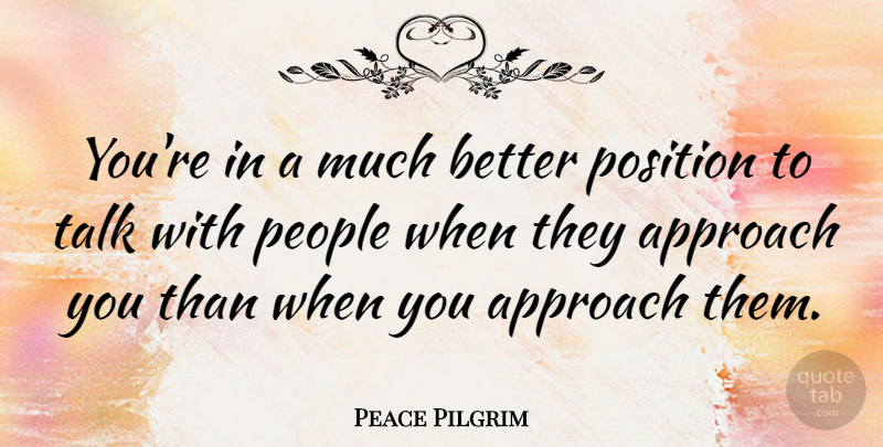 Peace Pilgrim Quote About People, Resolution, Negotiation: Youre In A Much Better...