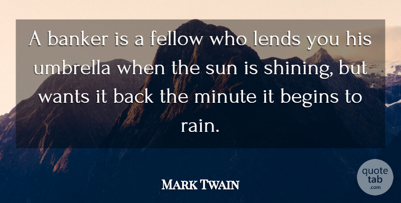 Mark Twain Quote About Funny, Motivational, Business: A Banker Is A Fellow...