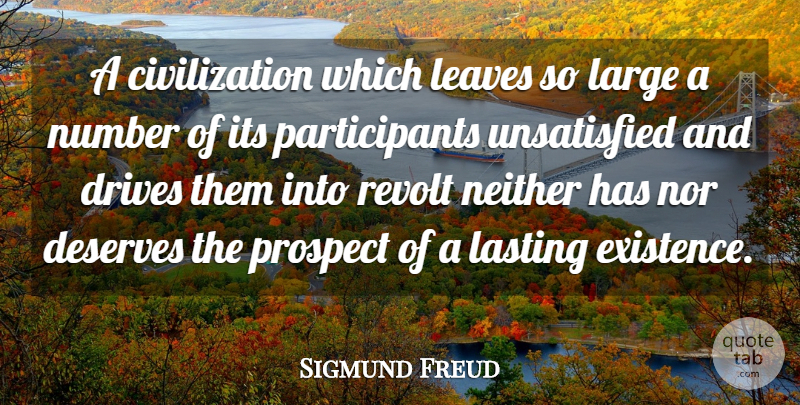 Sigmund Freud Quote About Civilization, Numbers, Perspective: A Civilization Which Leaves So...