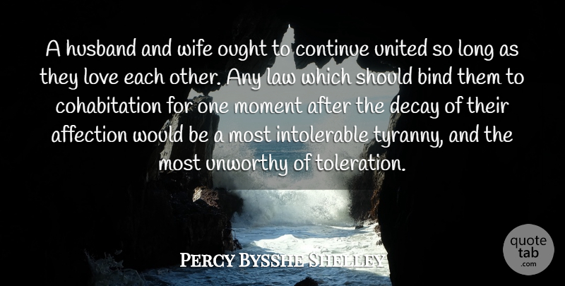 Percy Bysshe Shelley Quote About Husband, Law, Wife: A Husband And Wife Ought...