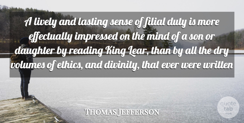 Thomas Jefferson Quote About Daughter, Kings, Reading: A Lively And Lasting Sense...