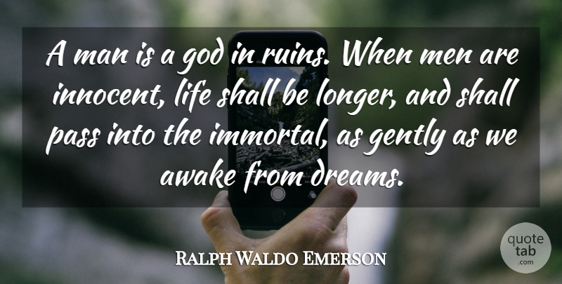 Ralph Waldo Emerson Quote About Dream, Men, Awake At Night: A Man Is A God...