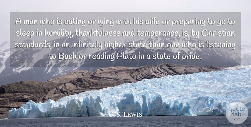 C. S. Lewis Quote About Christian, Plato, Lying: A Man Who Is Eating...