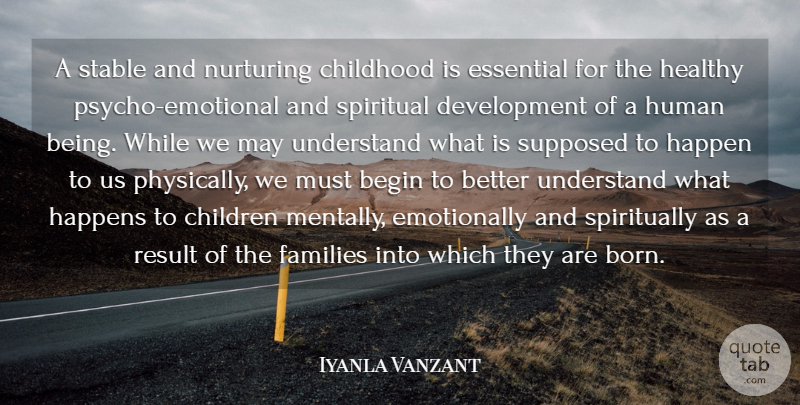 Iyanla Vanzant Quote About Spiritual, Children, Emotional: A Stable And Nurturing Childhood...