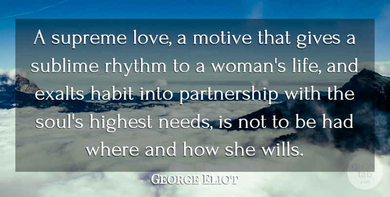 George Eliot Quote About Love, Giving, Soul: A Supreme Love A Motive...