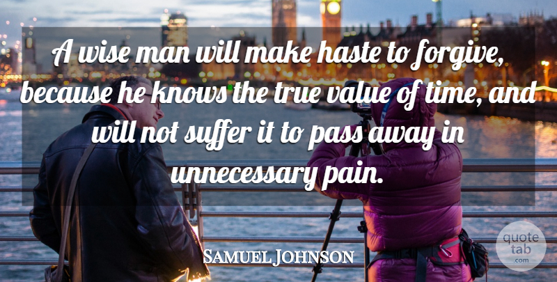 Samuel Johnson Quote About Family, Forgiveness, Wise: A Wise Man Will Make...