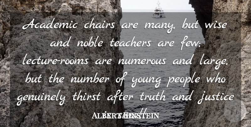 Albert Einstein Quote About Wise, Teacher, Numbers: Academic Chairs Are Many But...