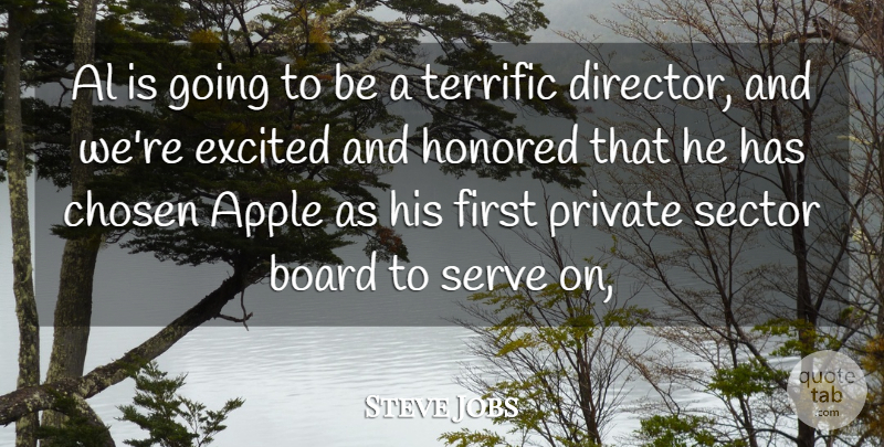 Steve Jobs Quote About Al, Apple, Board, Chosen, Excited: Al Is Going To Be...