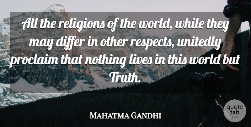 Mahatma Gandhi Quote About Faith, Truth, Moral Growth: All The Religions Of The...