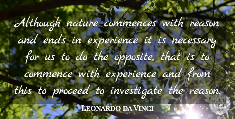 Leonardo da Vinci Quote About Nature, Artist, Opposites: Although Nature Commences With Reason...