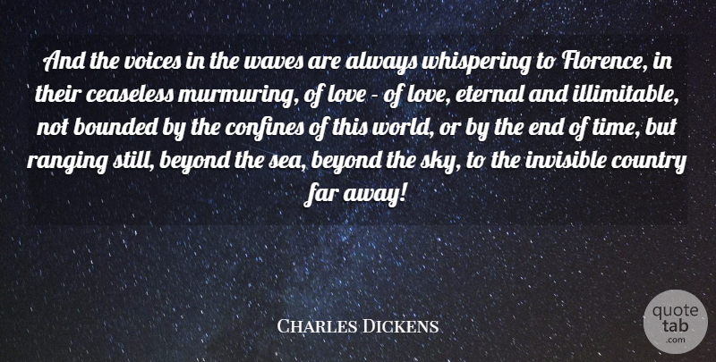 Charles Dickens Quote About Country, Sea, Sky: And The Voices In The...