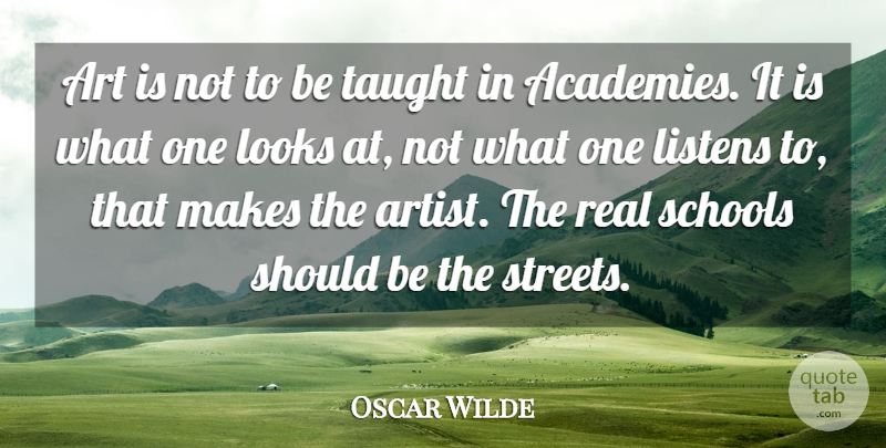 Oscar Wilde Quote About Education, Art, Real: Art Is Not To Be...